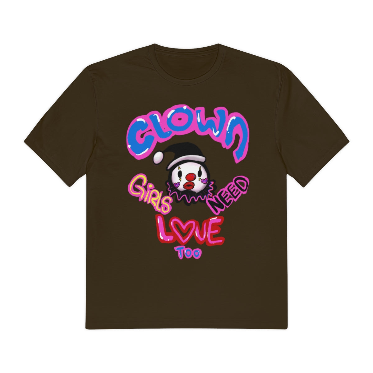 Clown girls need love too Tee