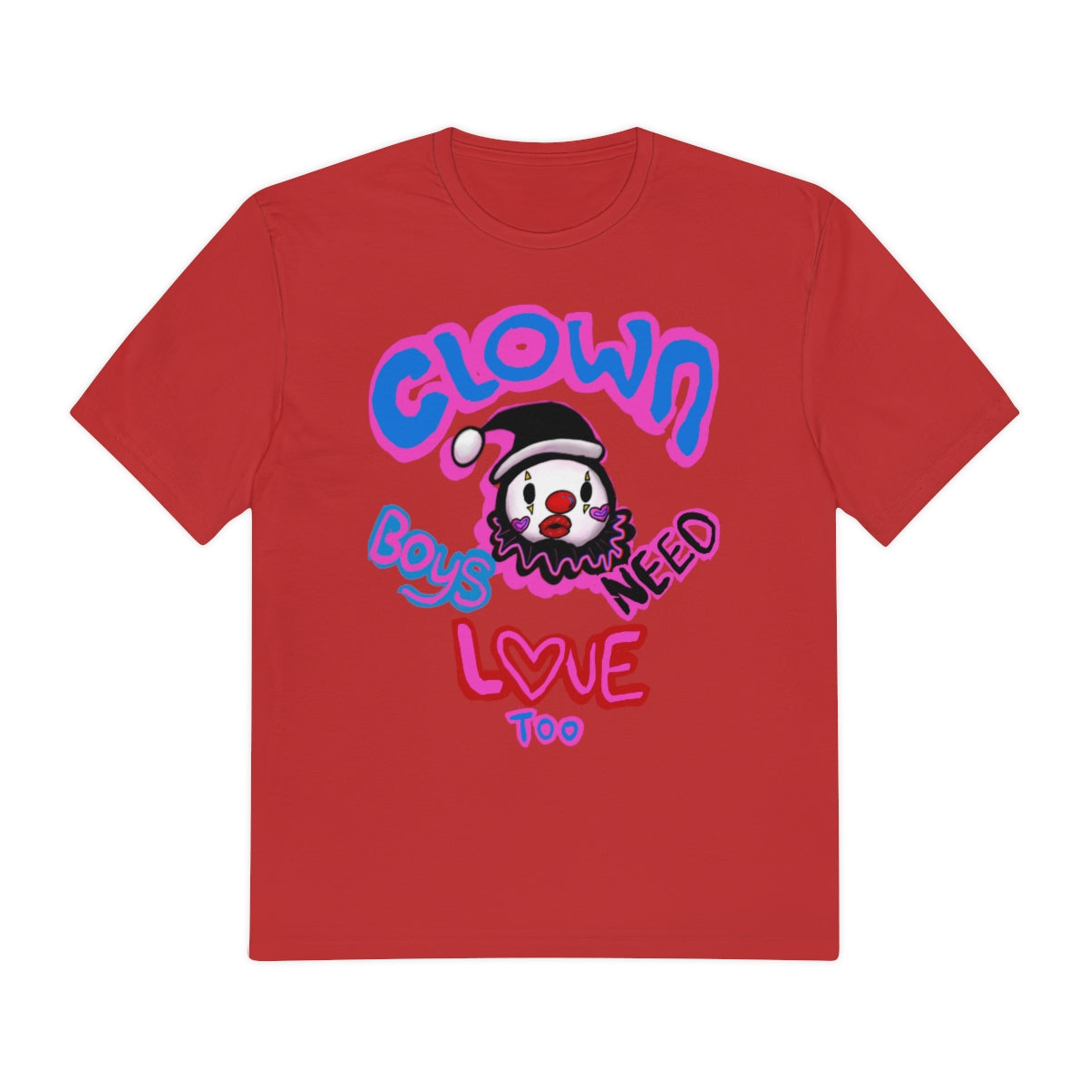 Clown boys need love too Tee