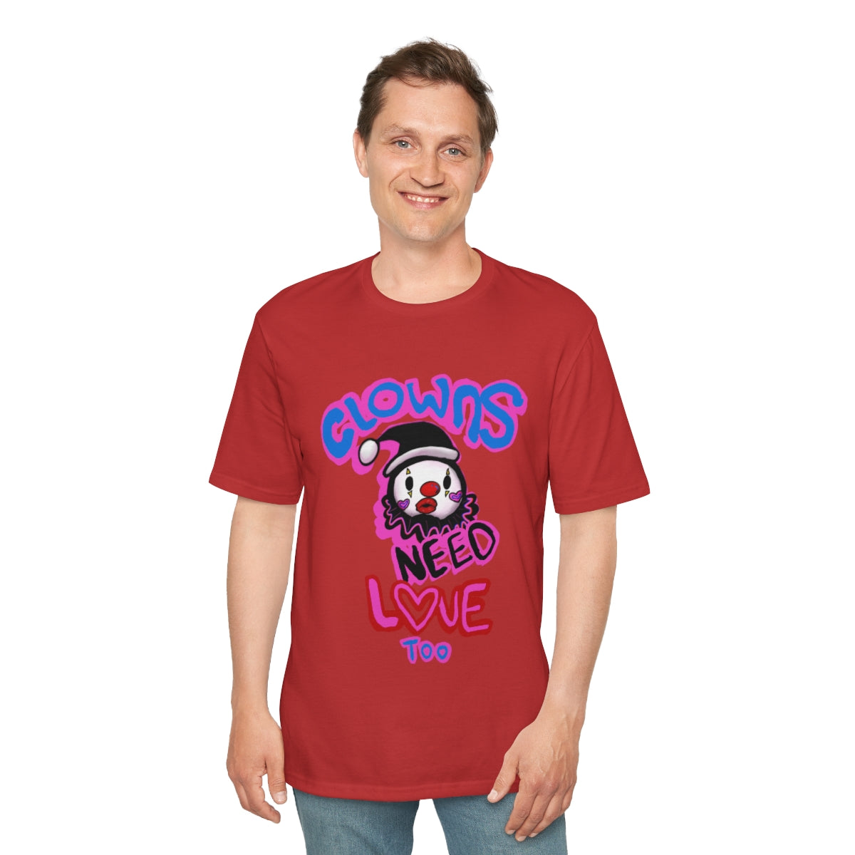 Clowns need love too Tee